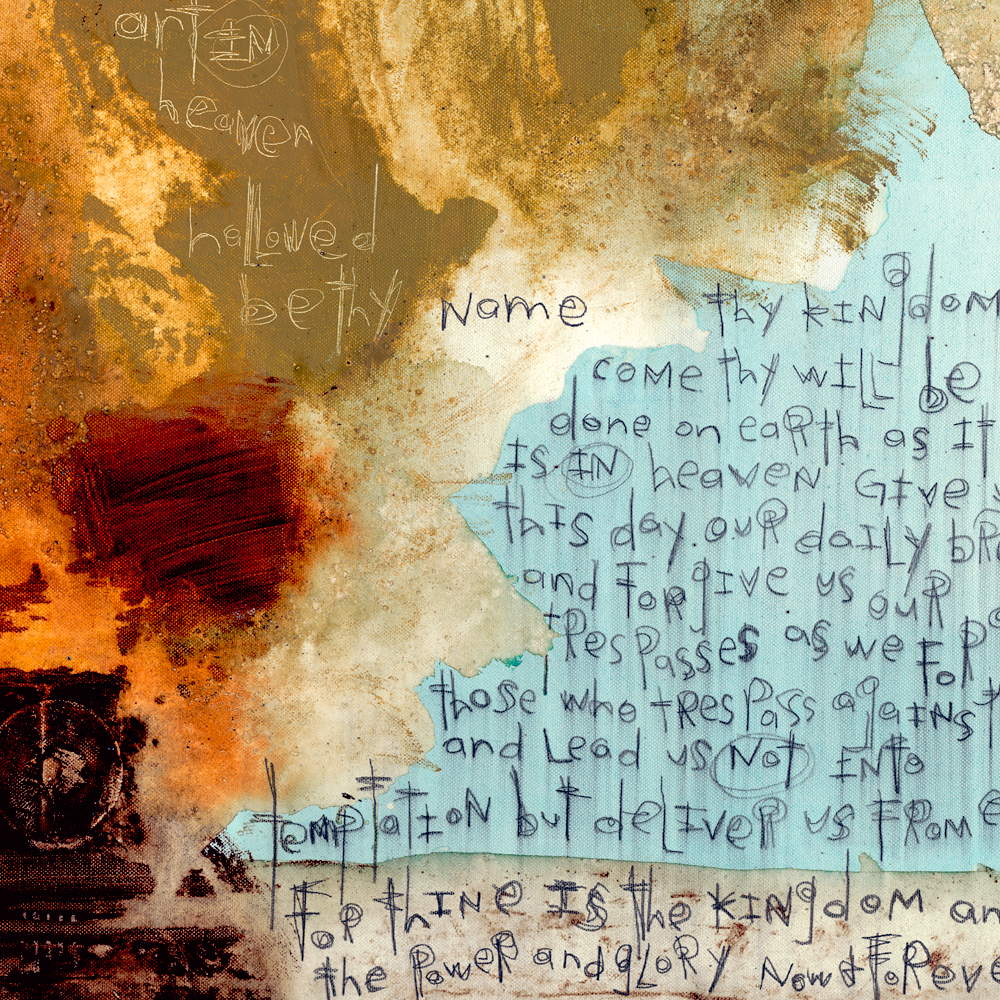 Christian Inspired Art: The Lord's Prayer abstract art prints. Religious abstract art with prayer incorporated.